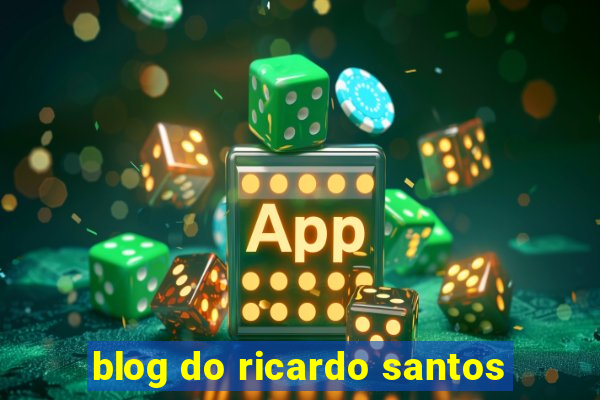 blog do ricardo santos